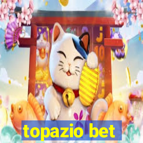 topazio bet